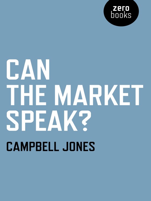 Title details for Can The Market Speak? by Campbell  Jones - Available